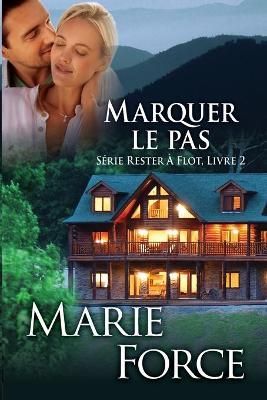 Marquer le pas By Marie Force 9781952793189 (Paperback)