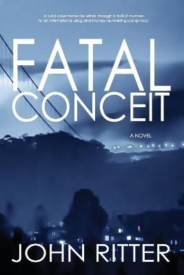 Fatal Conceit By John Ritter 9781952816246 (Paperback)