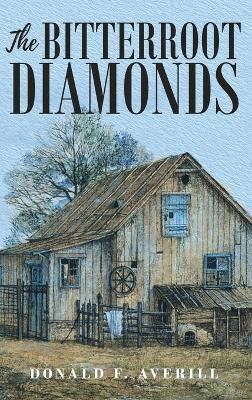 Bitterroot Diamonds By Averill 9781952835506 (Hardback)
