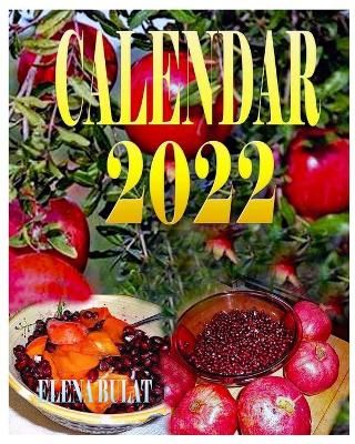 Calendar 2022. Super Food. Fruits. Berries By Elena Pankey (Paperback)