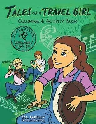 Tales of a Travel Girl Coloring and Activity Book By Tarpley