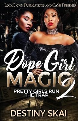Dope Girl Magic 2 By Skai 9781952936166 (Paperback)