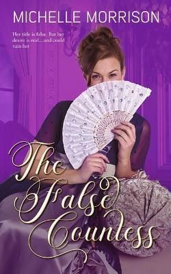 The False Countess By Michelle Morrison 9781953100276 (Paperback)