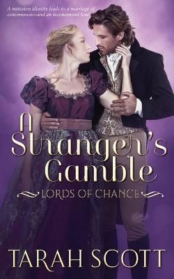 A Stranger's Gamble By Tarah Scott 9781953100344 (Paperback)