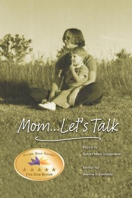 Mom... Let's Talk By Schaeberle, Jeanne 9781953115270 (Paperback)