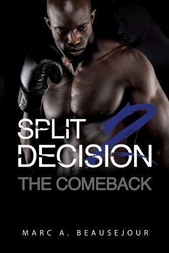 Split Decision 2 By Marc A Beausejour 9781953163950 (Paperback)