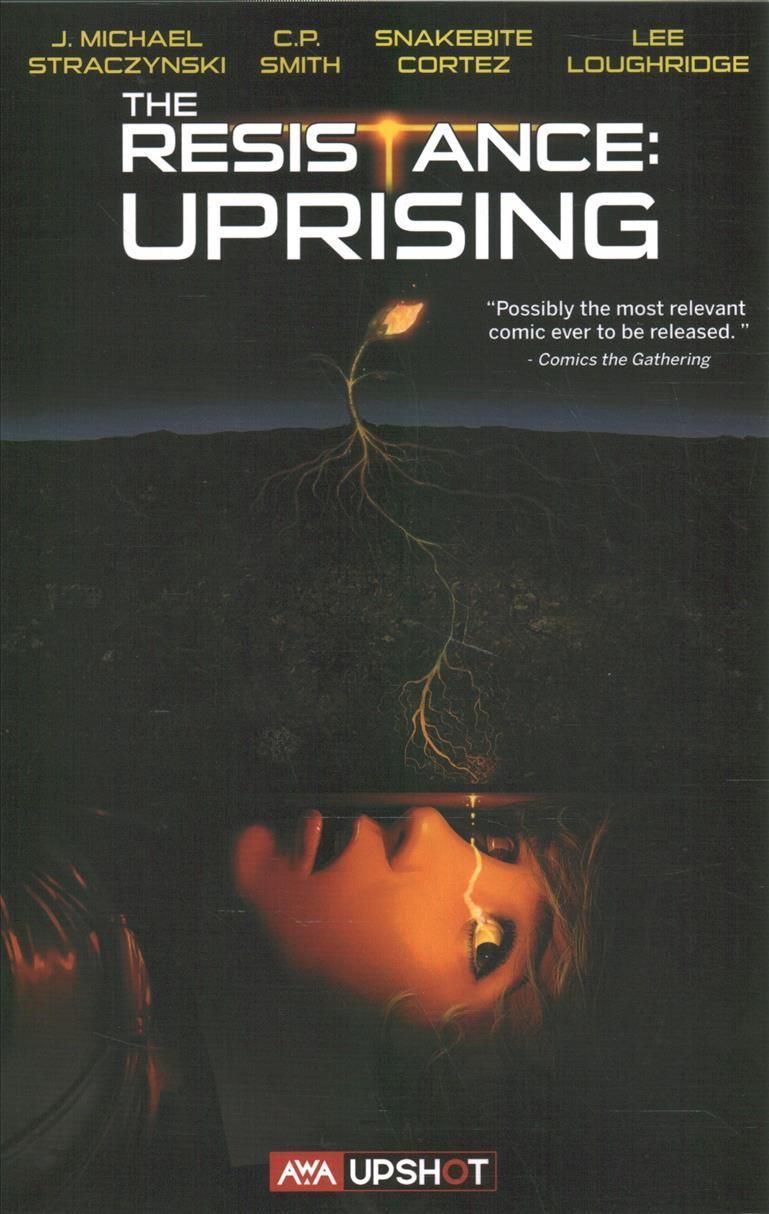 The Resistance: Uprising By J. Michael Straczynski 9781953165220