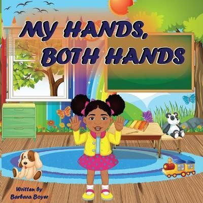 My Hands, Both Hands By Boyer 9781953181107 (Paperback)