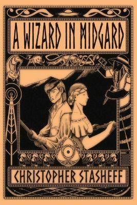 A Wizard in Midgard By Christopher Stasheff 9781953215598 (Paperback)