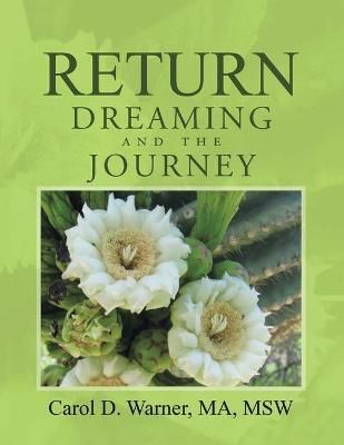 Return Dreaming and the Journey By Warner 9781953223968 (Paperback)