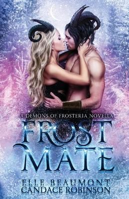 Frost Mate By Beaumont 9781953238665 (Paperback)