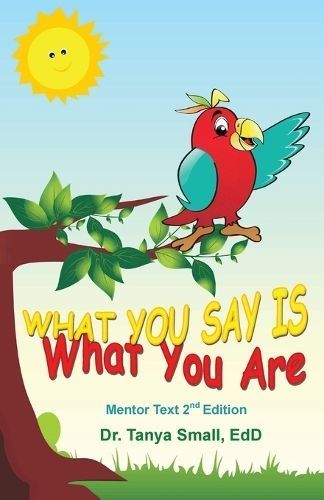 What You Say Is What You Are By Small 9781953241399 (Paperback)