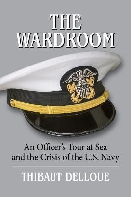 The Wardroom By Thibaut Delloue 9781953321206 (Paperback)