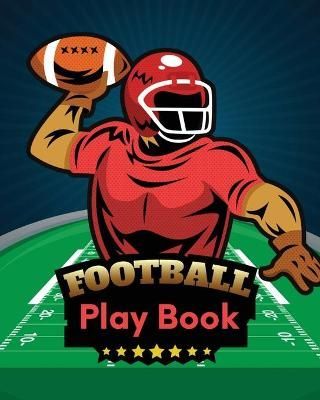Football Play Book By Placate 9781953332318 (Paperback)