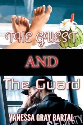 The Guest and The Guard By Vanessa Gray Bartal 9781953339447