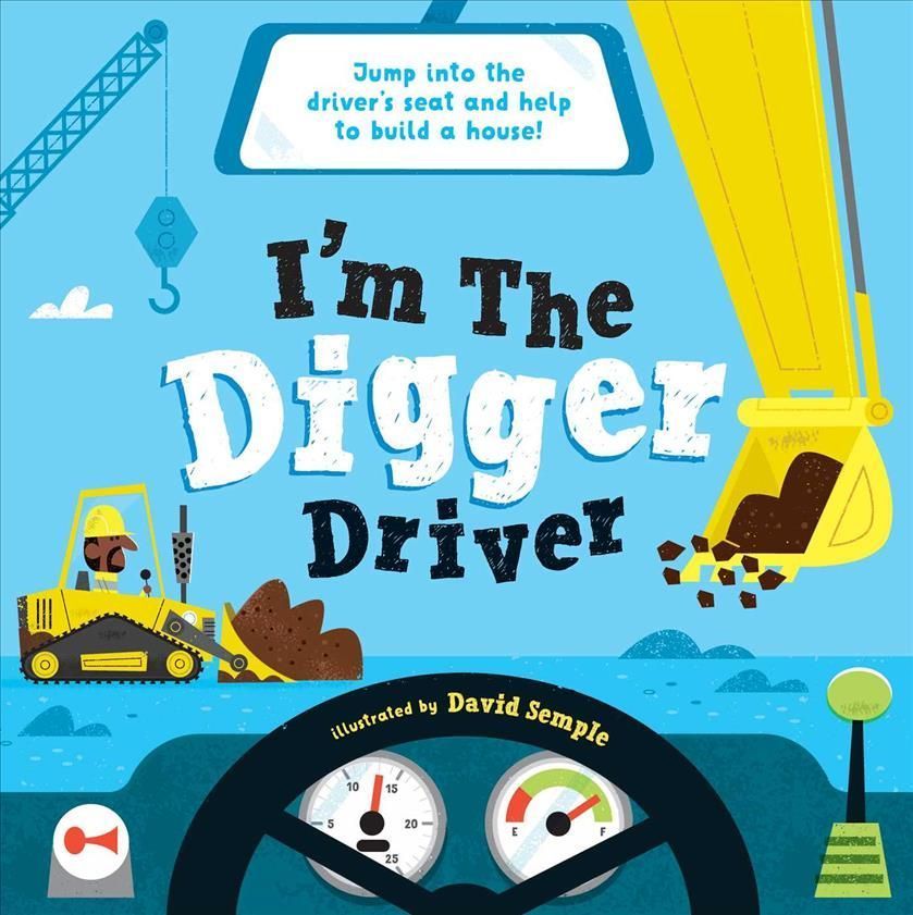 I'm the Digger Driver 9781953344595 (Hardback)
