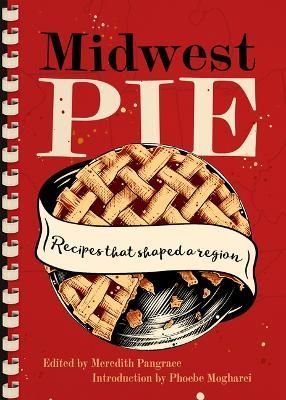 Midwest Pie By Meredith Pangrace 9781953368522 (Paperback)