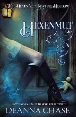 Hexenmut By Deanna Chase 9781953422071 (Paperback)