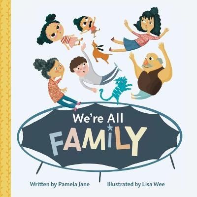 We're All Family By Pamela Jane 9781953423023 (Paperback)