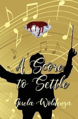 Score to Settle By Woldenga 9781953434708 (Paperback)