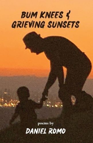 Bum Knees and Grieving Sunsets By Romo 9781953447333 (Paperback)