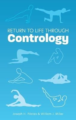 Return to Life Through Contrology 9781953450463 (Hardback)