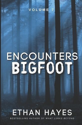 Encounters Bigfoot By Hayes 9781953462626 (Paperback)