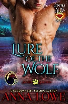 Lure of the Wolf By Lowe, Anna 9781953468017 (Paperback)