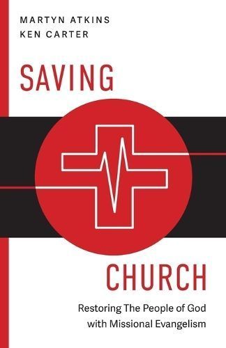 Saving Church By Atkins 9781953495884 (Paperback)
