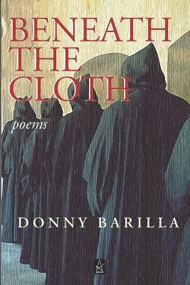 Beneath the Cloth By Donny Barilla 9781953510877 (Paperback)
