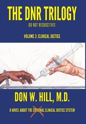 DNR Trilogy By Hill 9781953537201 (Hardback)