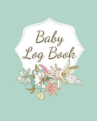 Baby Log Book By Rother 9781953557056 (Paperback)
