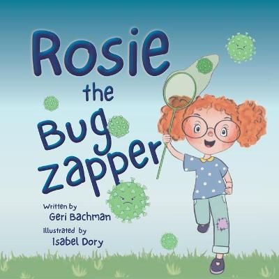 Rosie the Bug Zapper 9781953583116 (Paperback)