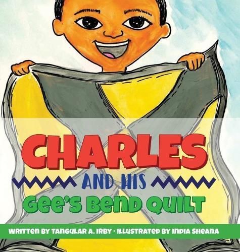 Charles and His Gee's Bend Quilt By Irby 9781953621139 (Hardback)