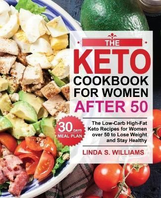Keto Cookbook for Women after 50 By Williams 9781953634535 (Paperback)