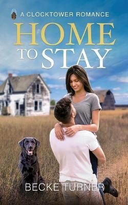 Home to Stay By Turner, Becke 9781953651013 (Paperback)