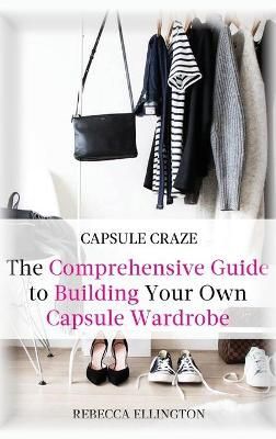 Capsule Craze By Rebecca Elligton 9781953714107 (Hardback)
