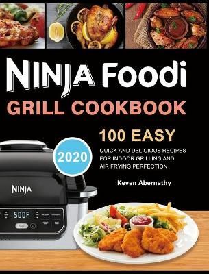 Ninja Foodi Grill Cookbook By Abernathy 9781953732569 (Hardback)