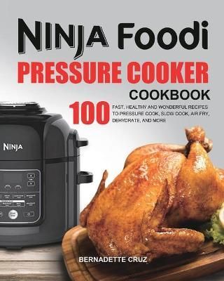 Ninja Foodi Pressure C??k?r Cookbook By Cruz 9781953732606 (Paperback)