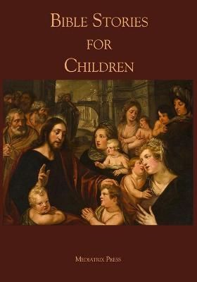 Bible Stories for Children By Anonymous 9781953746146 (Paperback)
