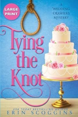 Tying the Knot By Erin Scoggins 9781953826077 (Paperback)