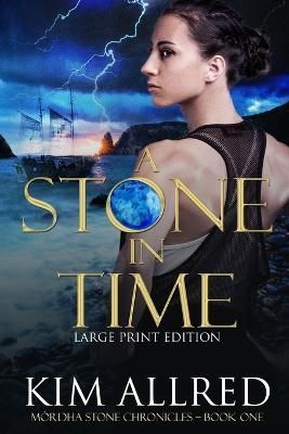 A Stone in Time Large Print By Allred, Kim 9781953832054 (Paperback)