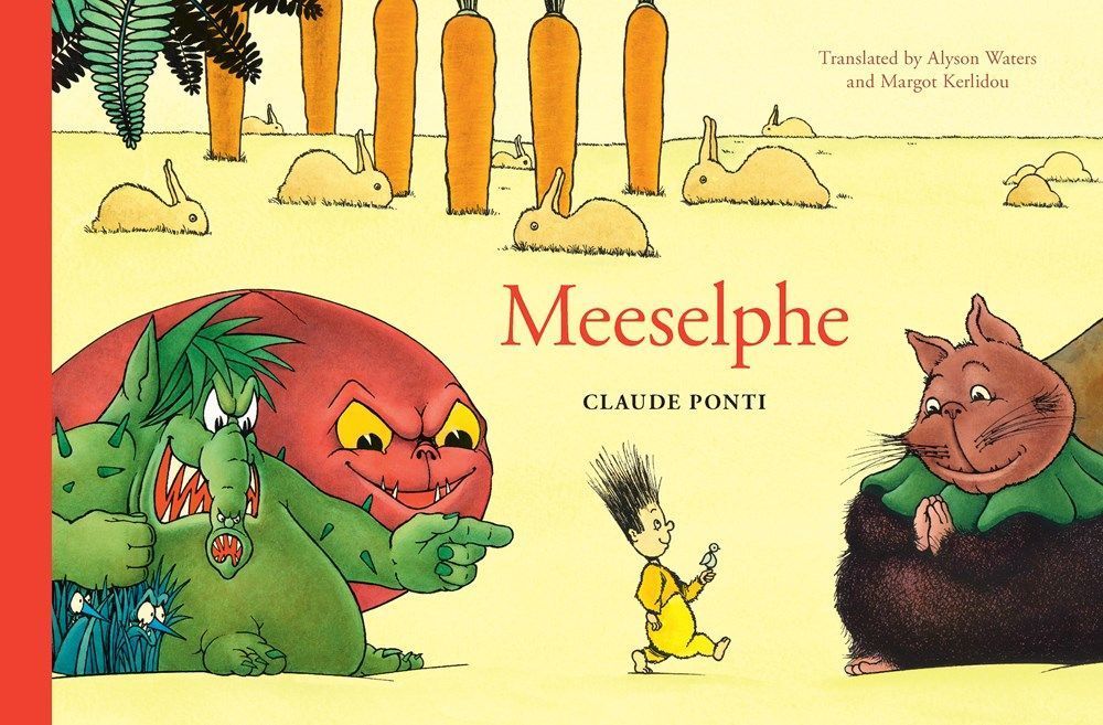 Meeselphe By Claude Ponti 9781953861764 (Hardback)