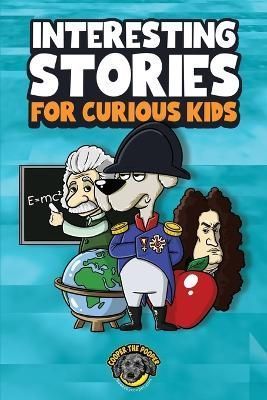 Interesting Stories for Curious Kids By The Pooper 9781953884442