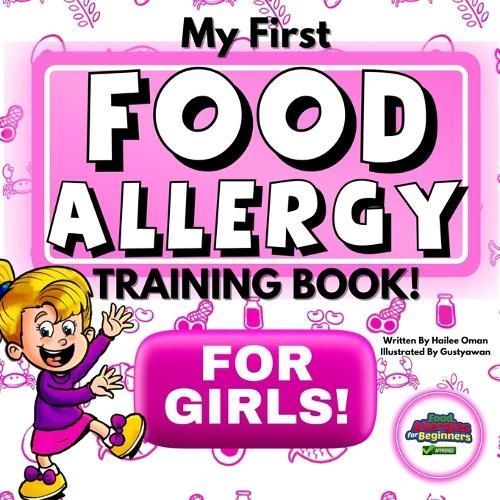 My First Food Allergy Training Book for Girls! 9781953889317