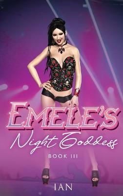 Emele's Night Goddess: Book III By Steve Pierce 9781953904188