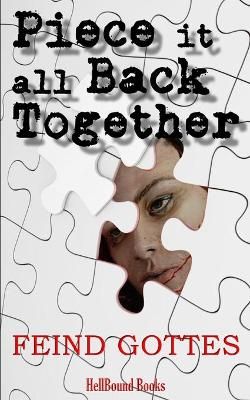 Piece it all Back Together By Gottes 9781953905109 (Paperback)