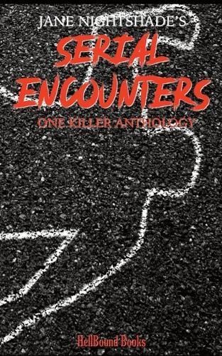 Jane Nightshade's Serial Encounters By Nightshade 9781953905888