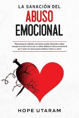 Sanación del Abuso Emocional By Utaram 9781953926050 (Paperback)