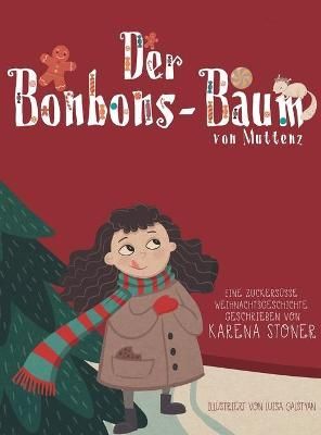 Der Bonbons-Baum von Muttenz By Karena Stoner 9781954017016 (Hardback)